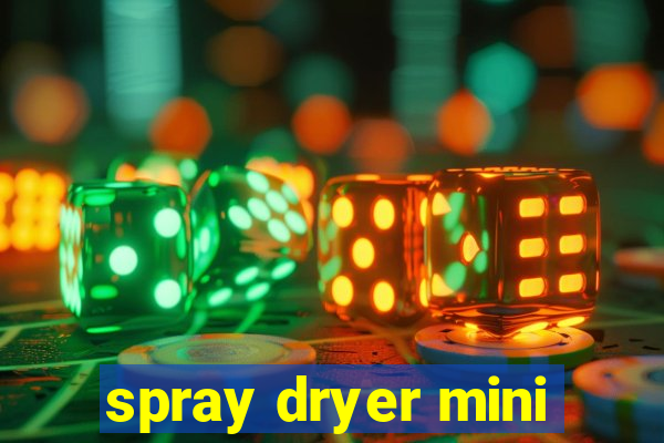 spray dryer mini